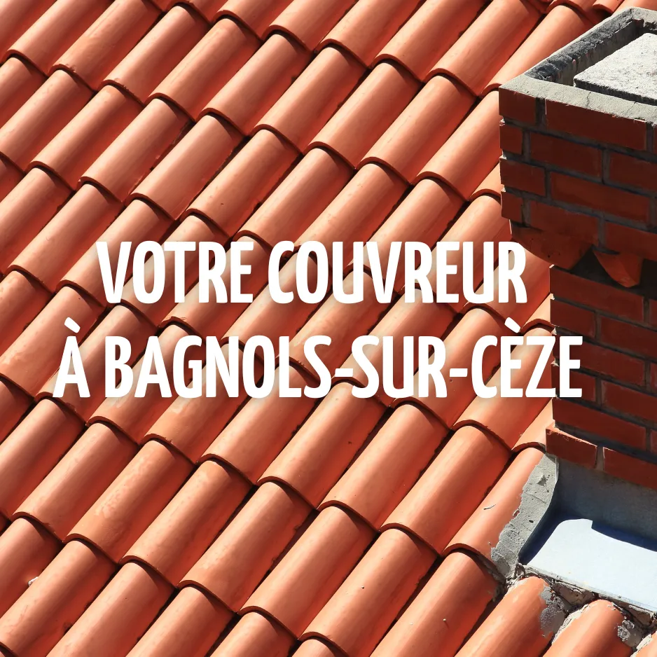 couvreur à bagnols sur cèze